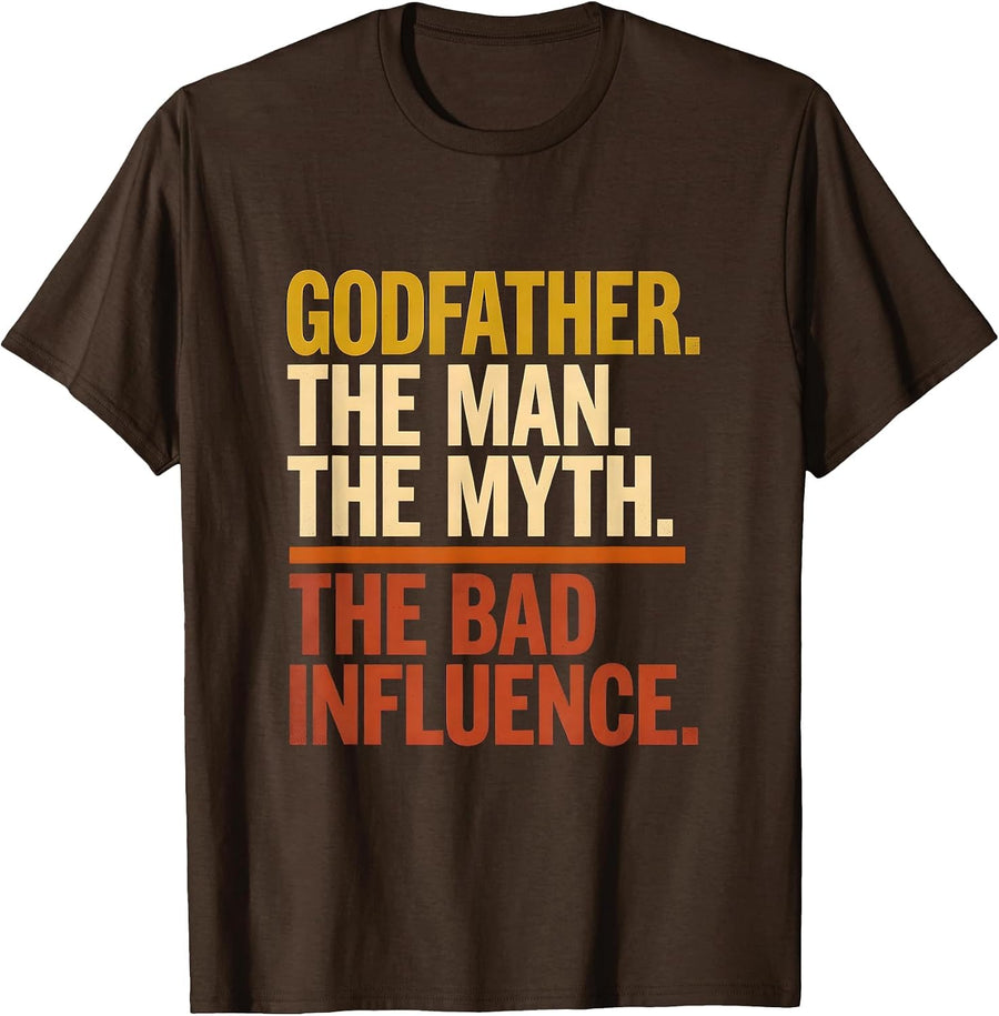 Godfather The Man The Myth The Bad Influence Grandpa T-Shirt - Brown