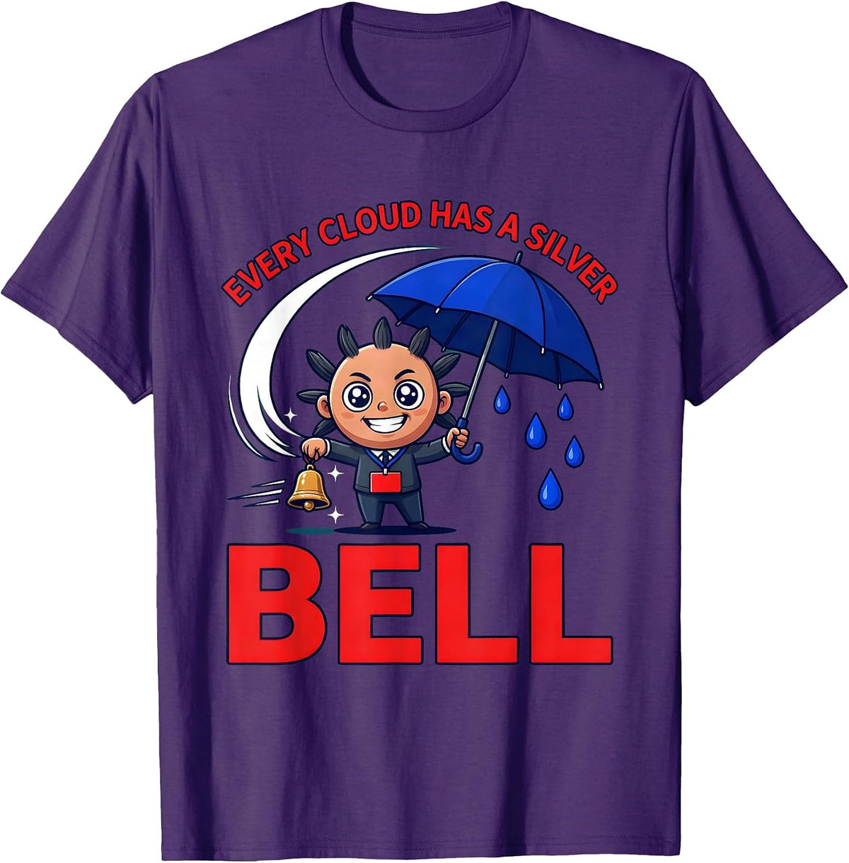 EVERY CLOUD HAS A SILVER BELL Funny Teacher Classroom Humor T-Shirt - Purple