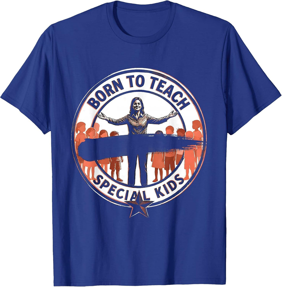 Born to Teach Special Kids Sped Teacher Design T-Shirt - Royal Blue