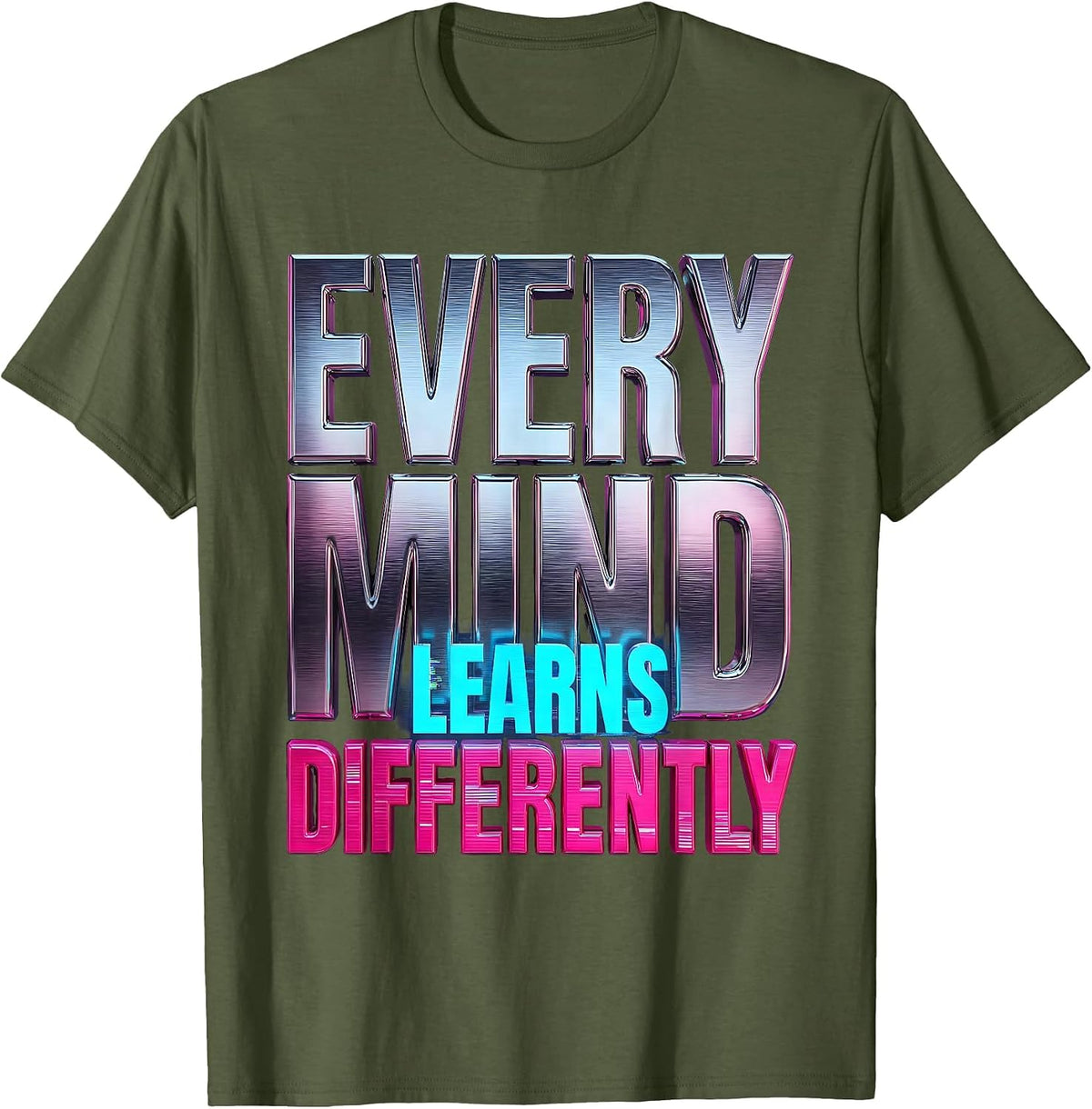 Men's Every Mind Learns Differently Special Education T-Shirt - Olive Green