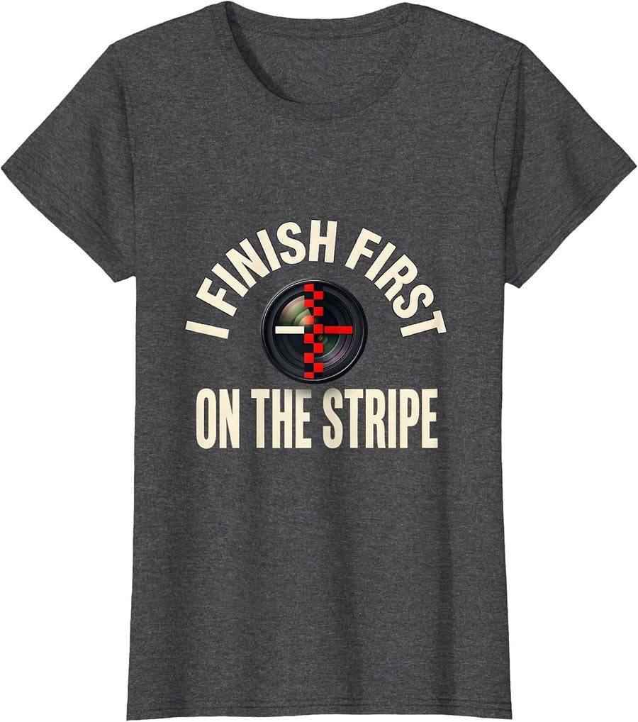 Women's I Finish First On The Stripe Racing Fan Competitive Humor T-Shirt - Dark Heather Grey