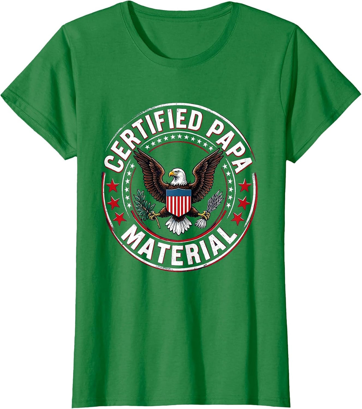 Women's Certified Papa Material Bold Dad Graphic Design T-Shirt - Kelly Green
