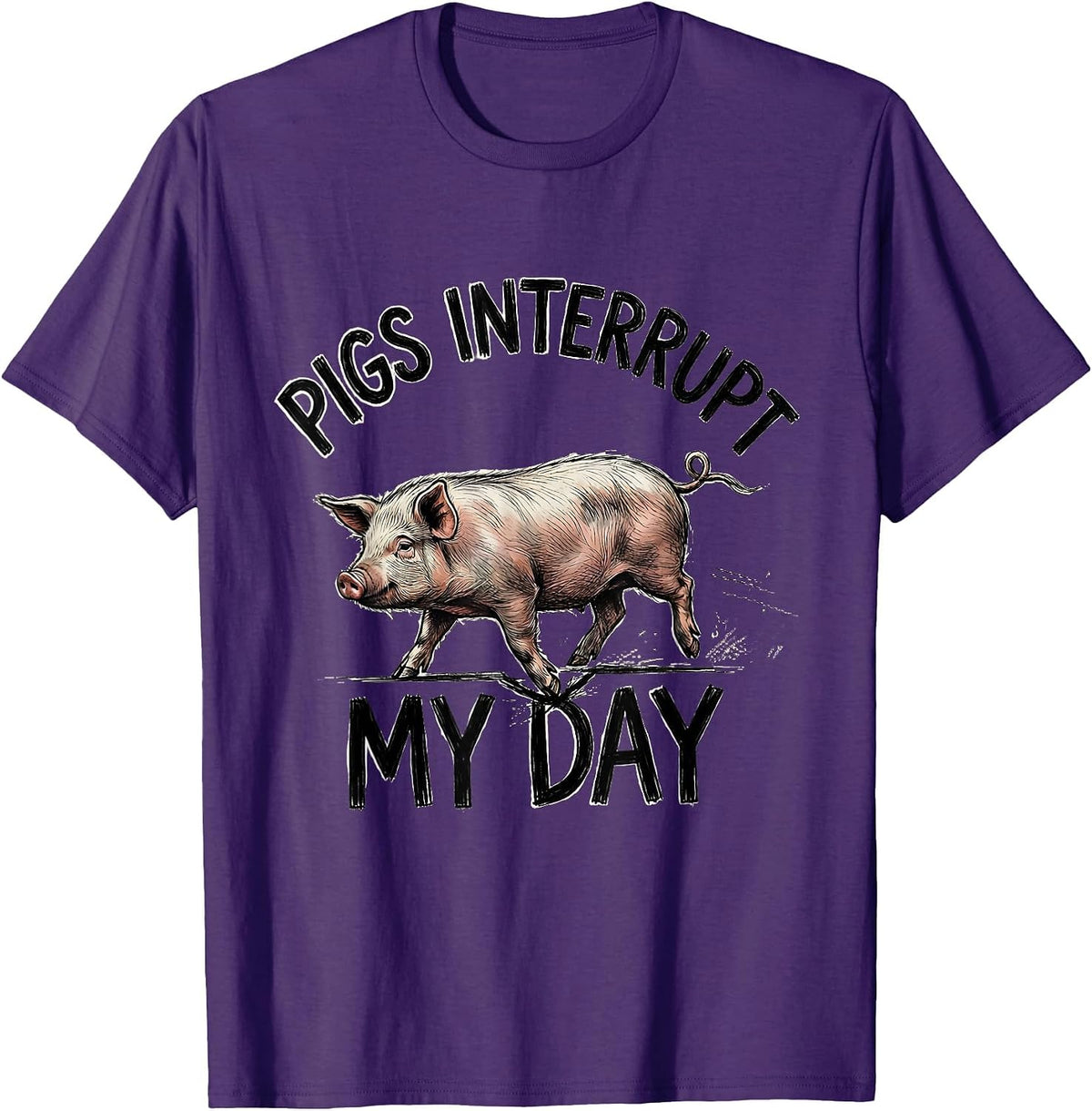 Men's Pigs Interrupt My Day Funny Pig Farm Animal Lover Humor T-Shirt - Purple