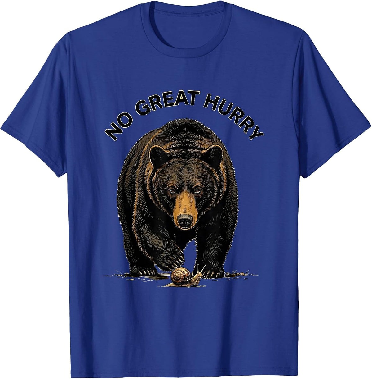 No Great Hurry Funny Bear Wildlife Retro Animal Lover T-Shirt - Royal Blue