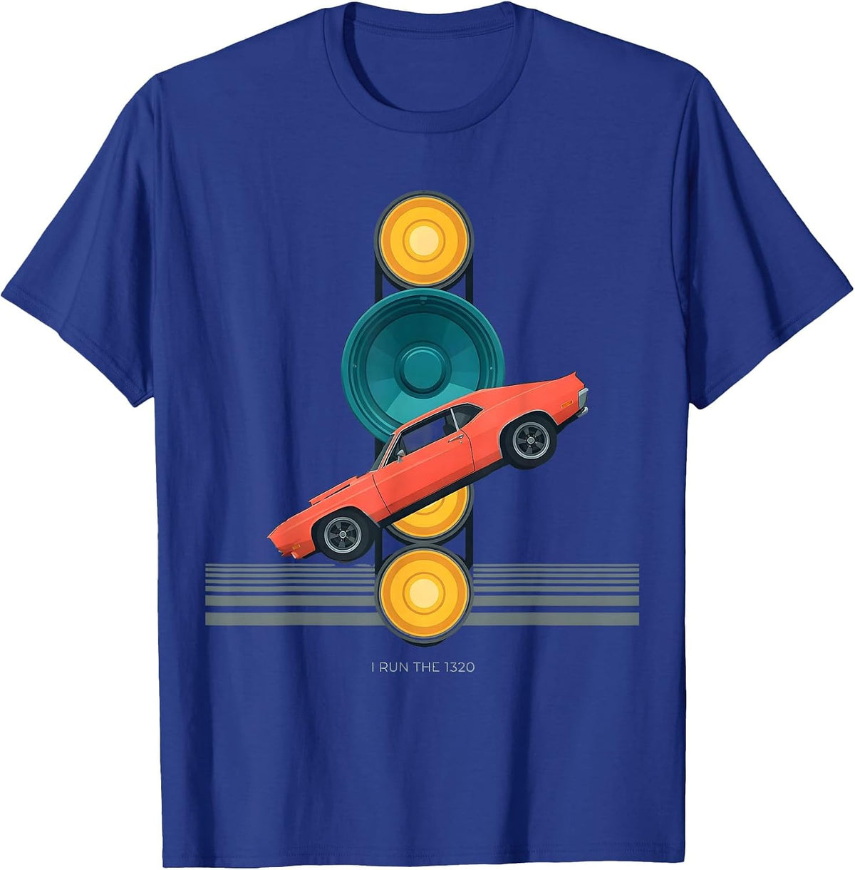 Men's I Run The 1320 Vintage Muscle Car Racing Enthusiast Pride T-Shirt - Royal Blue