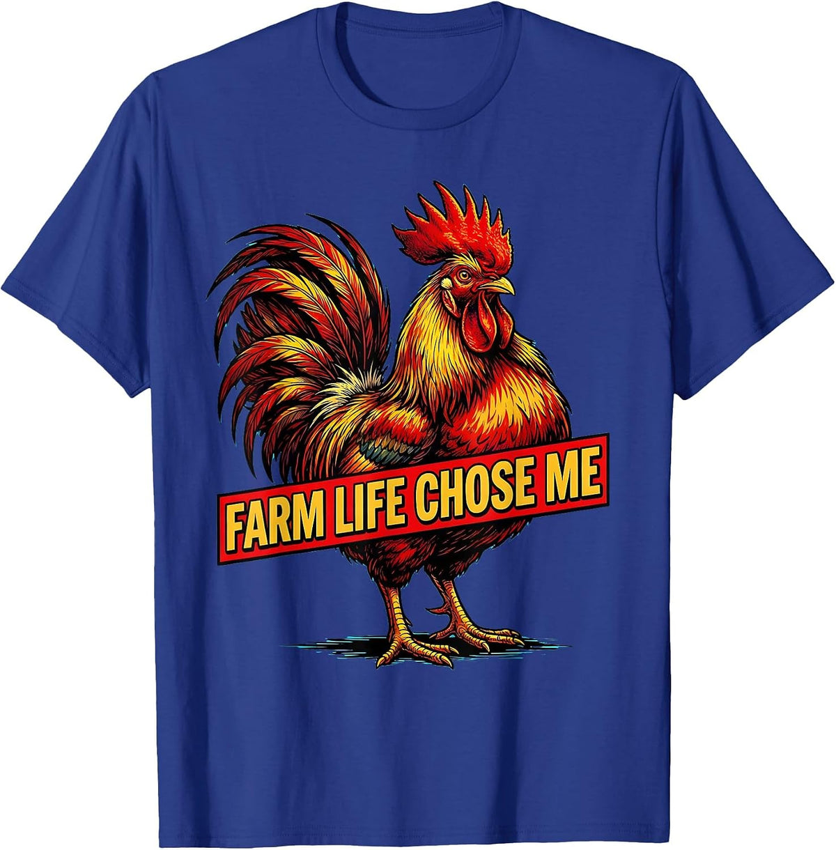 Farm Life Chose Me Country Living Design T-Shirt - Royal Blue
