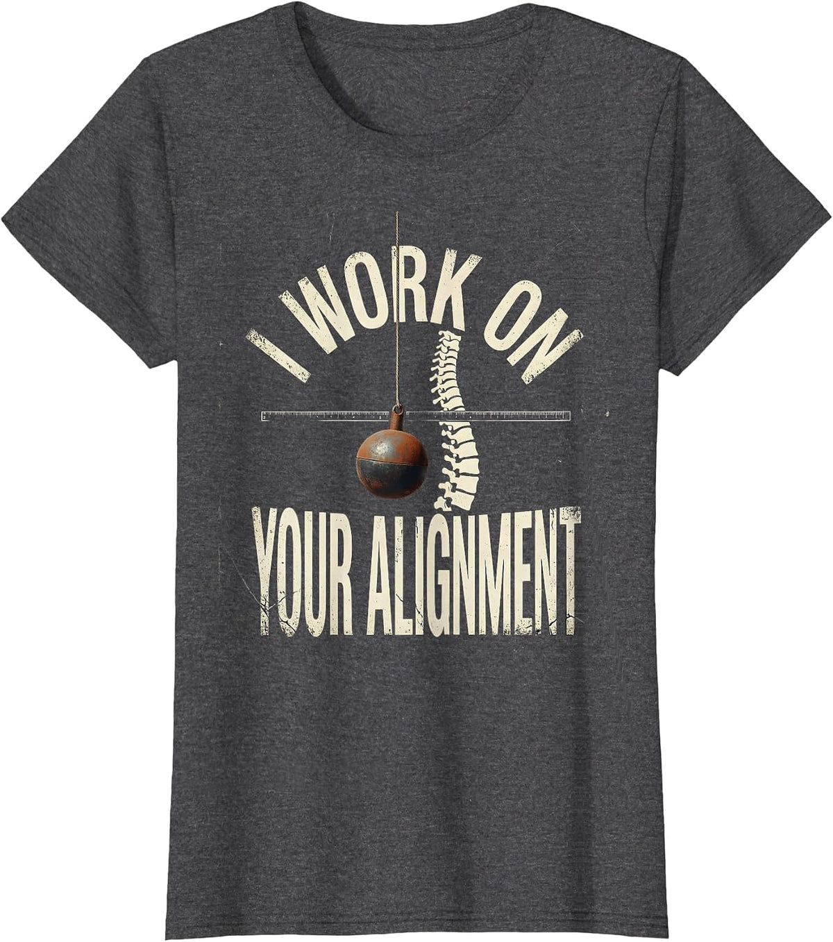 Women's I Work On Your Alignment Distressed Funny Physical Therapist T-Shirt - Dark Heather Grey