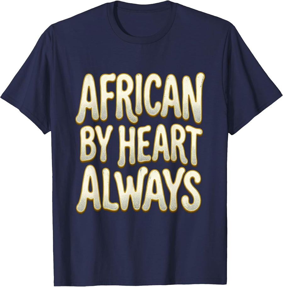 African By Heart Always Bold Pride Design T-Shirt - Navy Blue