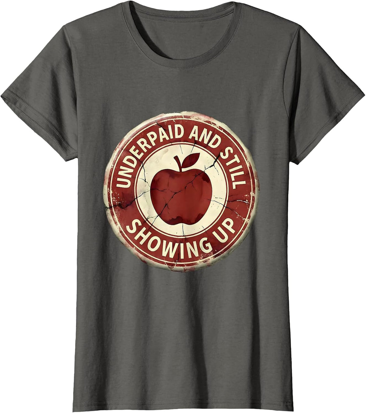 Women's Underpaid and Still Showing Up Worker Design T-Shirt - Asphalt Grey
