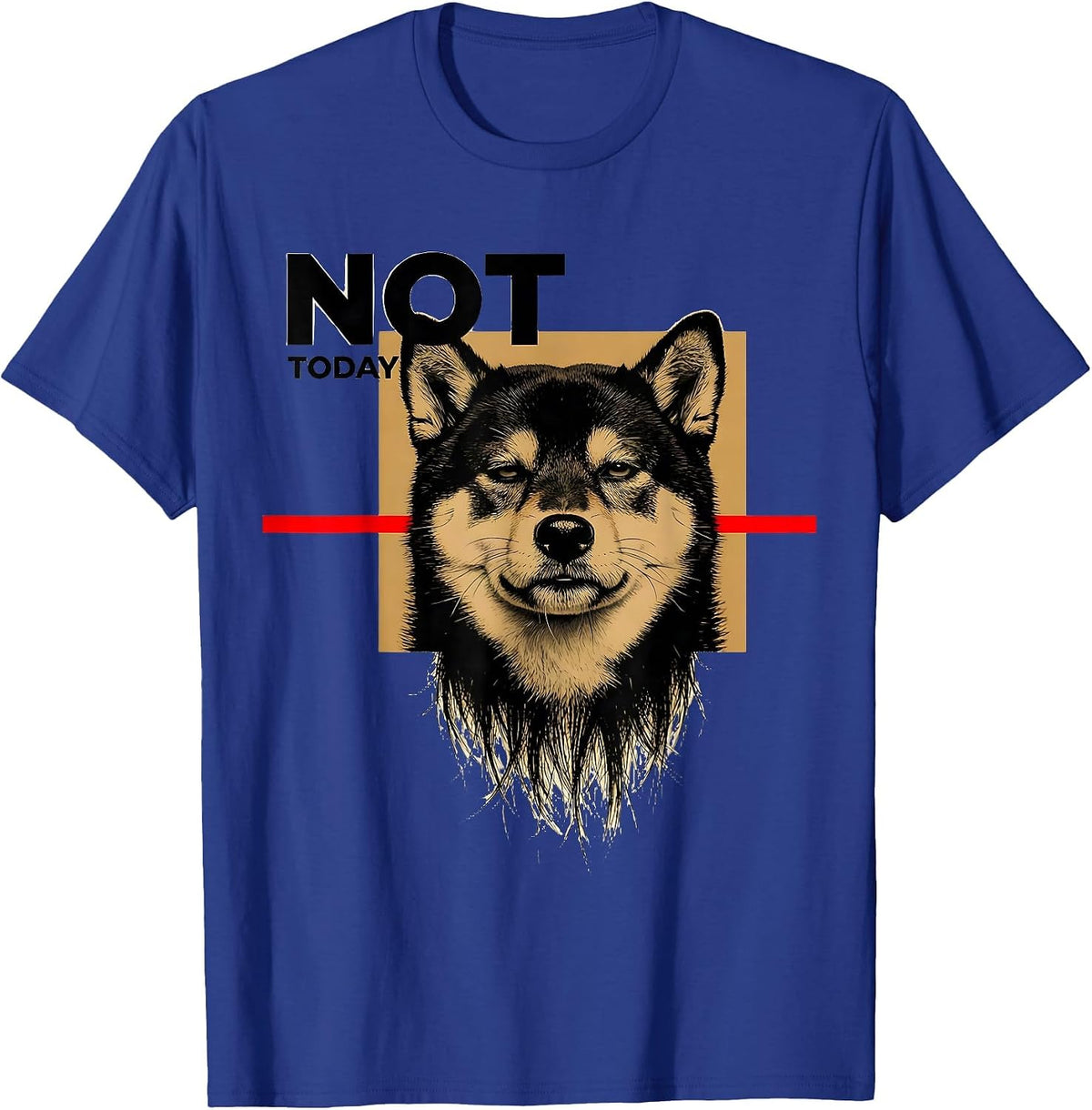 Not Today Funny Shiba Inu Doge Meme Humor T-Shirt - Royal Blue