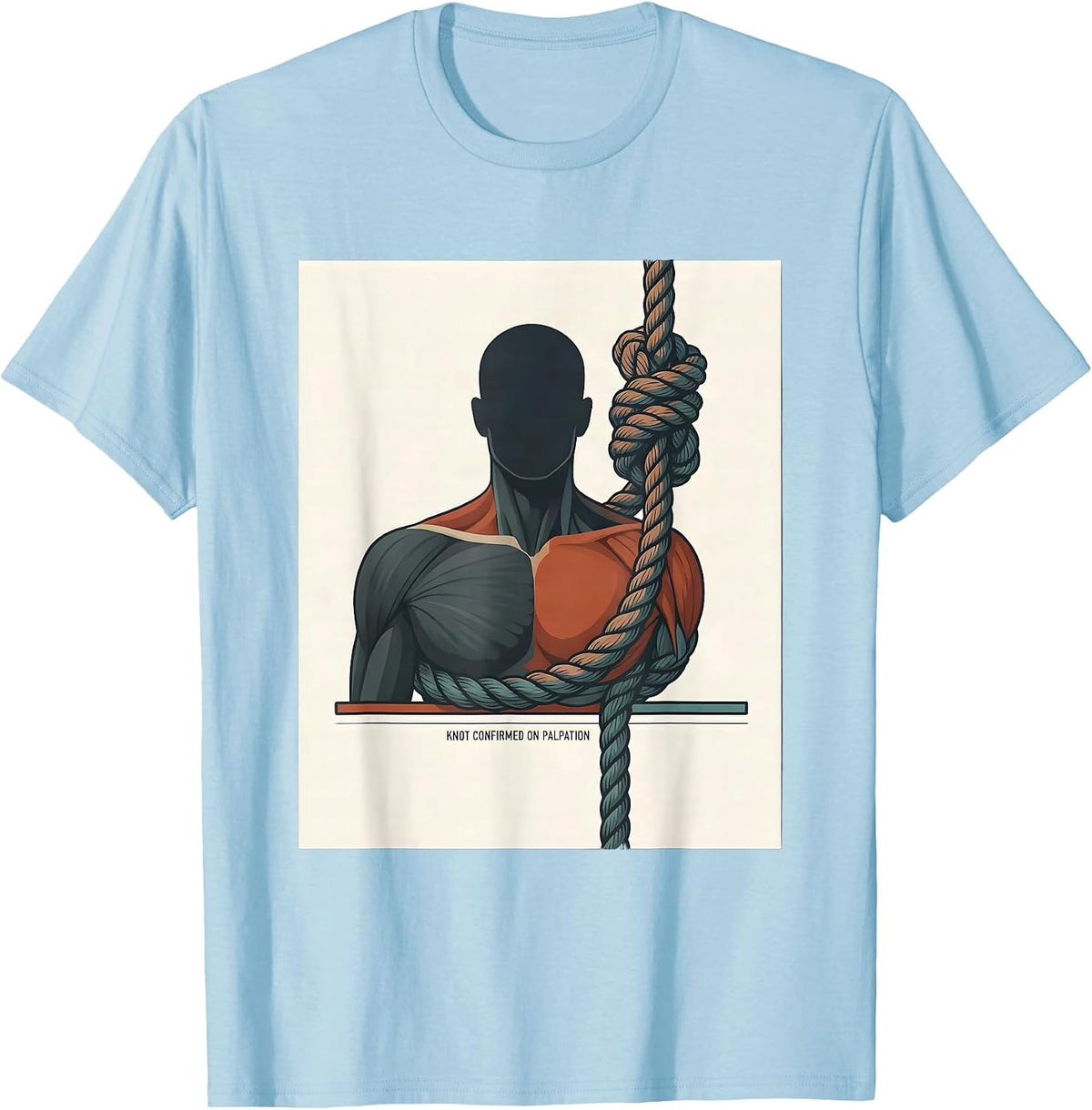Men's Knot Confirmed On Palpation Funny Chiropractor Physical T-Shirt - Baby Blue