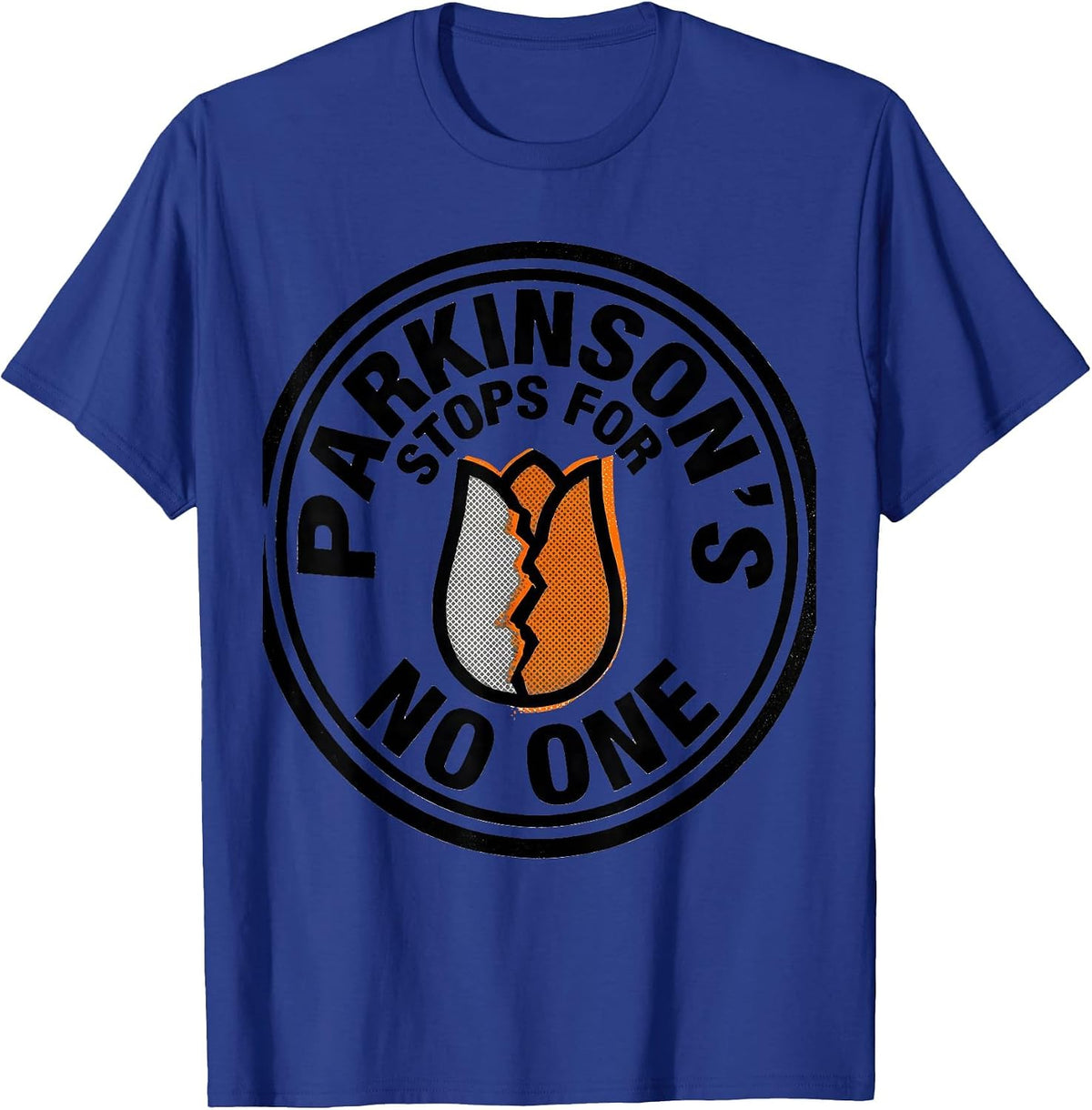 Parkinson's Stops For No One Awareness Support Defiant Humor T-Shirt - Royal Blue