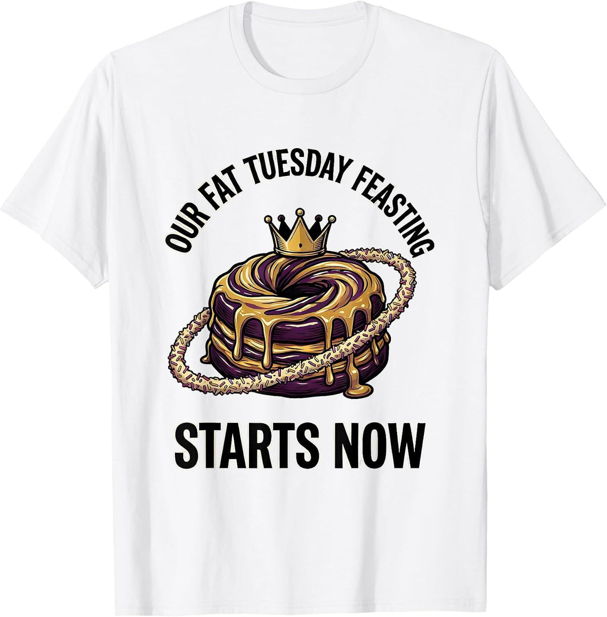 Men's Our Fat Tuesday Feasting Starts Now Mardi Gras Carnival T-Shirt - White