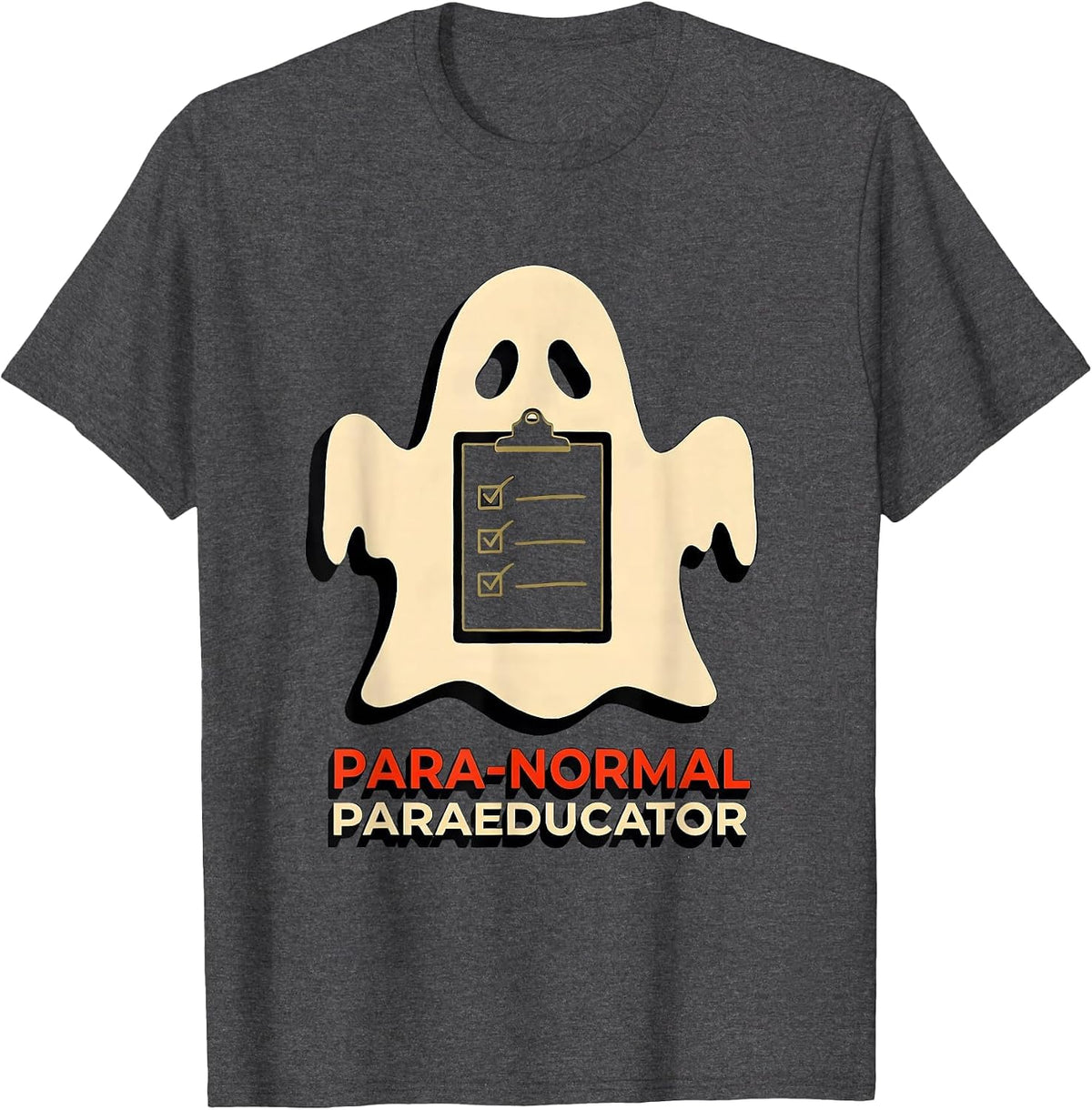 Para-Normal Paraeducator Sign Painter Sped Teacher Halloween T-Shirt - Dark Heather Grey