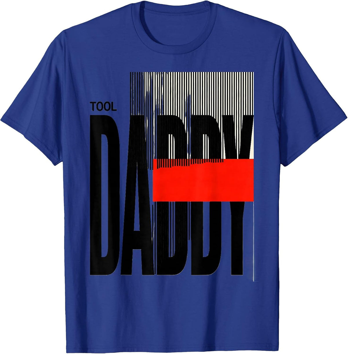 Tool Daddy Funny Dad Gift for Fathers and Grill Dads T-Shirt - Royal Blue