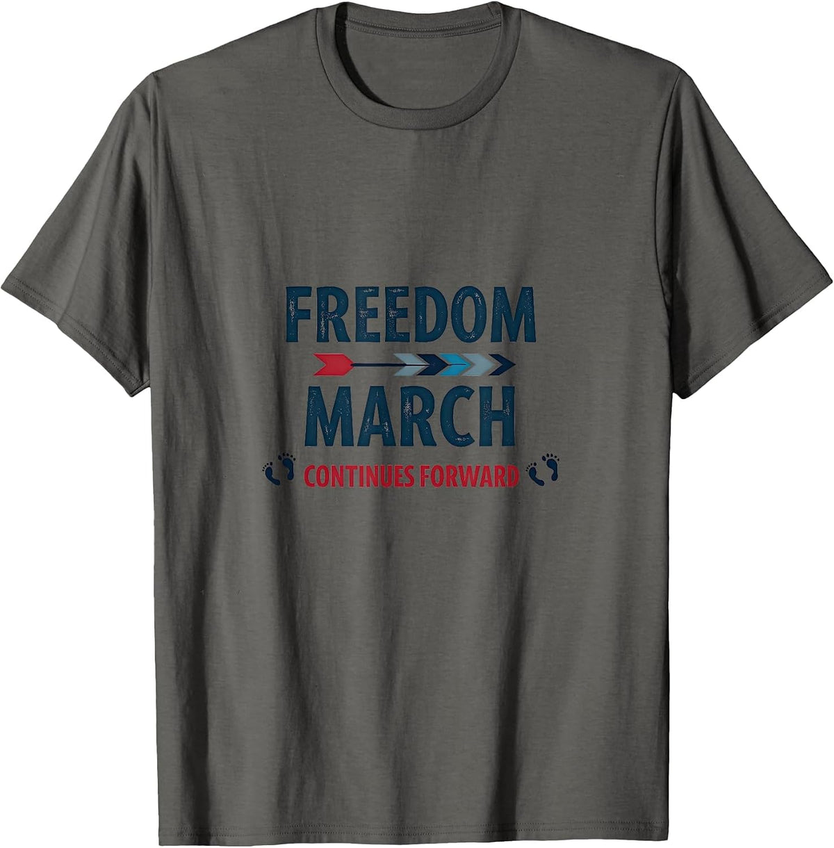 Freedom March Continues Forward Inauguration 2025 T-Shirt - Asphalt Grey