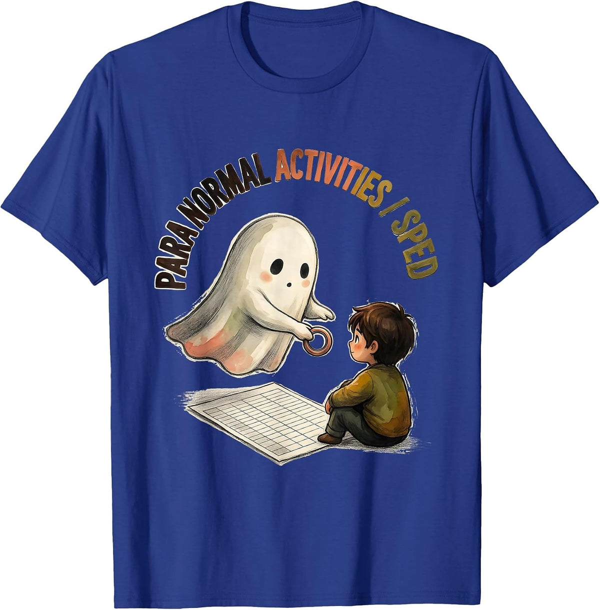 Para Normal Activities SPED Teacher Paraprofessional Ghost T-Shirt - Royal Blue