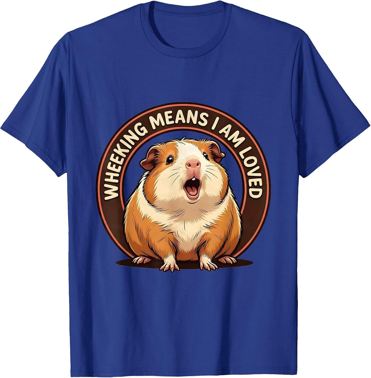 Men's Wheeking Means I Am Loved Cute Kawaii Guinea Pig Lover Gift T-Shirt - Royal Blue