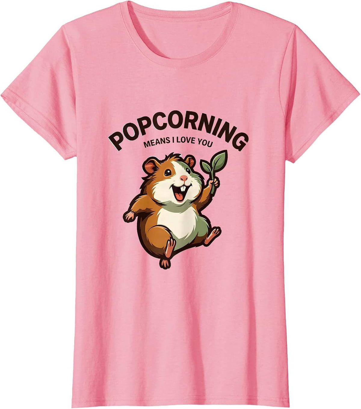 Women's Popcorning Means I Love You Funny Guinea Pig Cavy Lover Gift T-Shirt - Pink