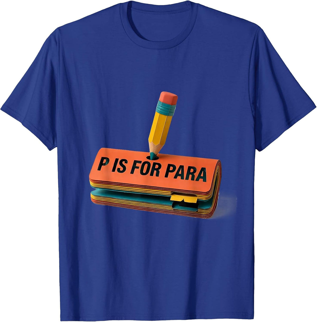 P Is For Para Cute Paper Cutout Teacher Pencil Back T-Shirt - Royal Blue