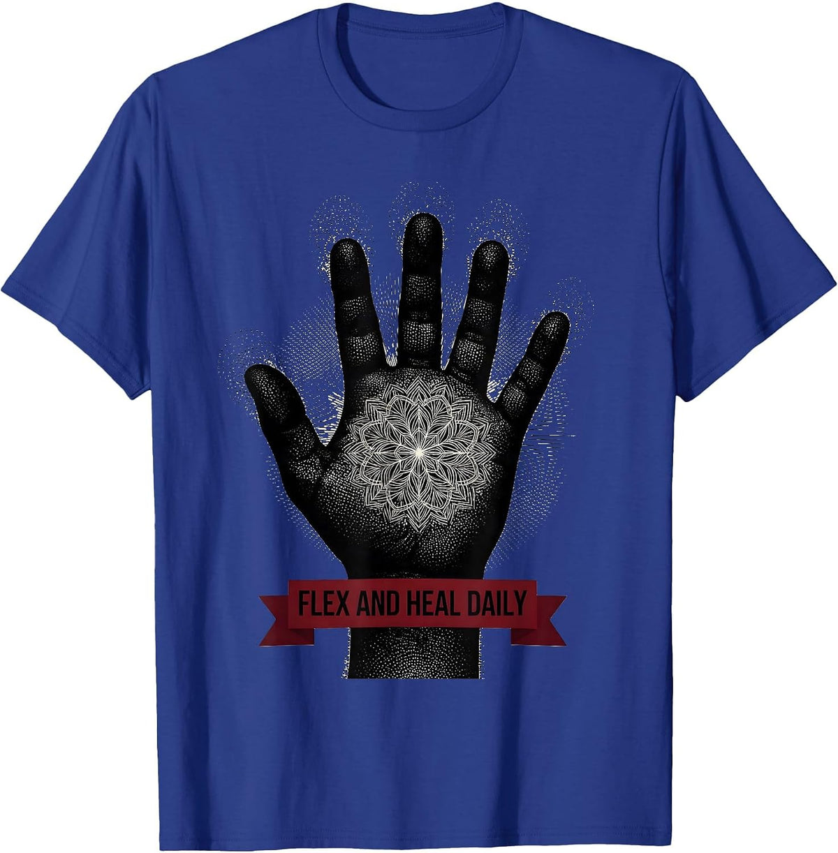 Flex and Heal Daily Physical Therapy Design T-Shirt - Royal Blue