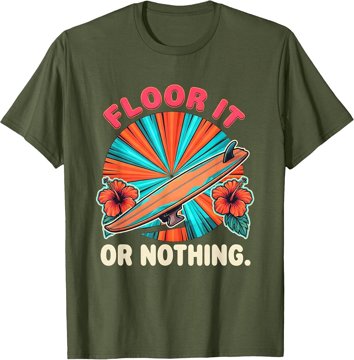 Floor It or Nothing Racing Graphic Design T-Shirt - Olive Green