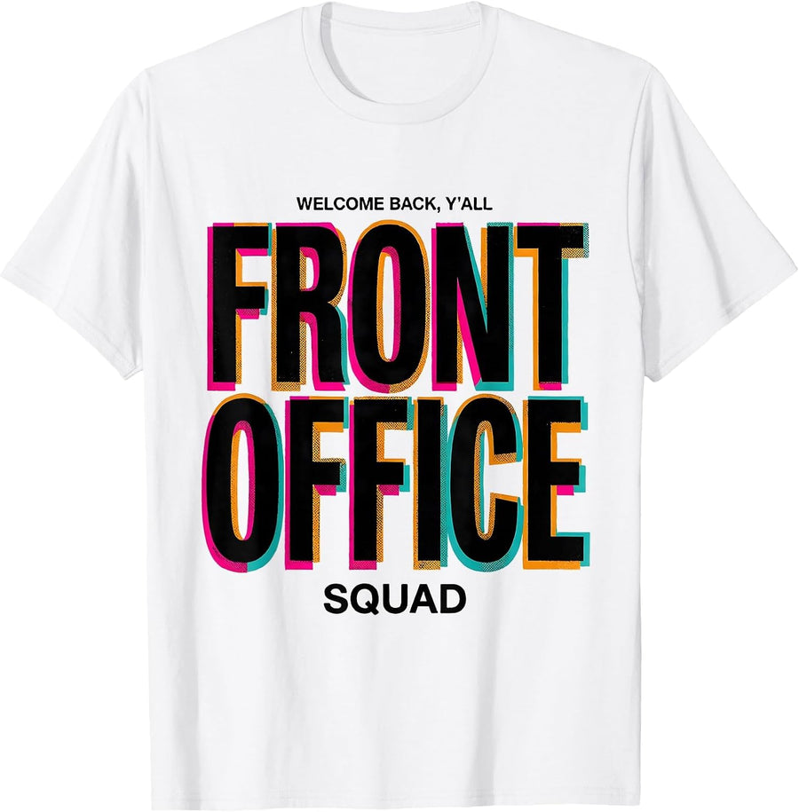 Men's Welcome Back, Y'all — Front Office Squad Staff Appreciation T-Shirt - White