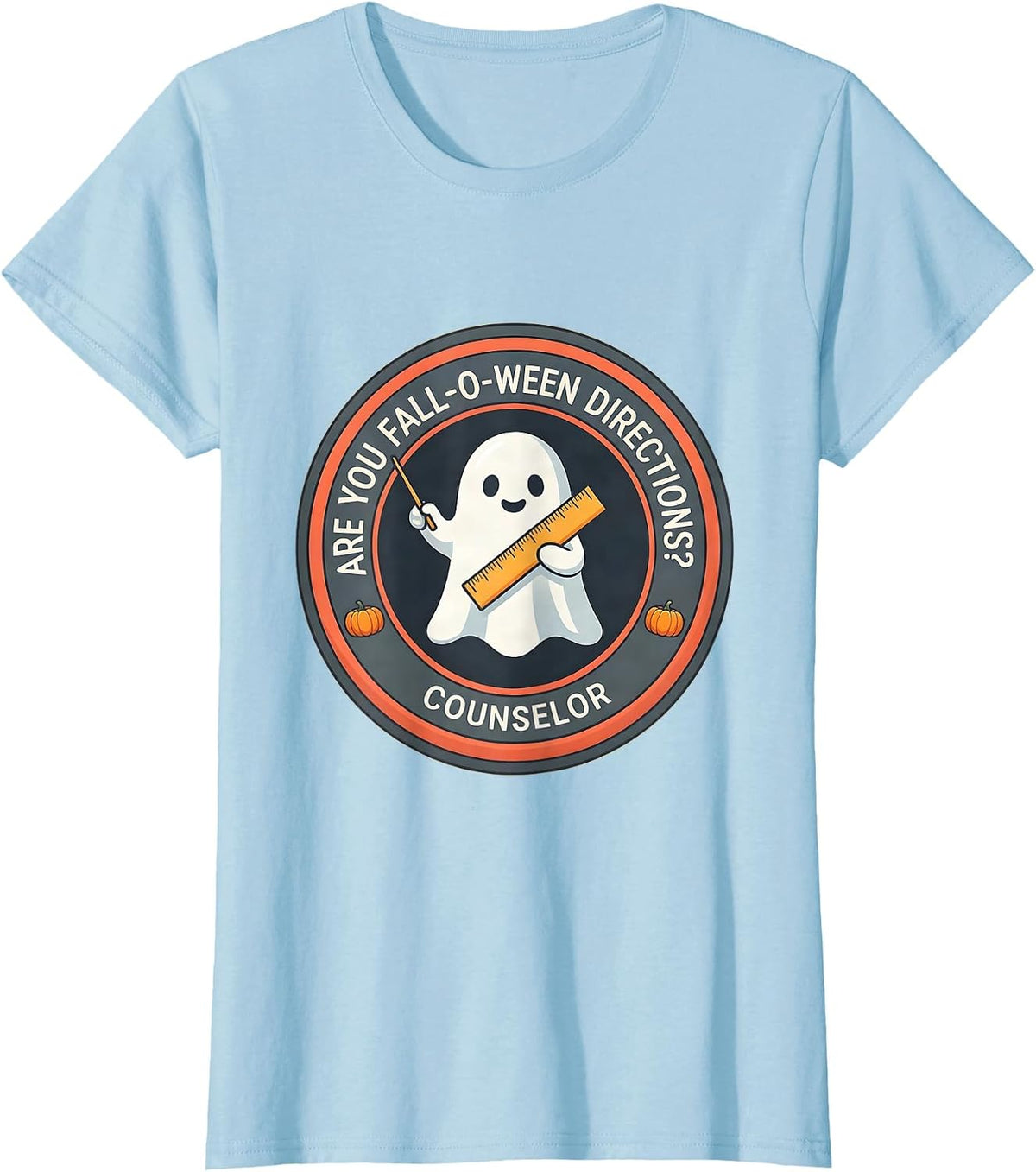 Women's Are You Fall-O-Ween Directions? Counselor Teacher T-Shirt - Baby Blue