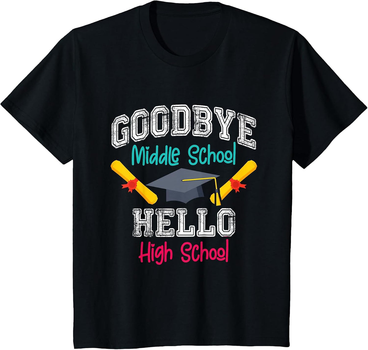 Goodbye Middle School Hello High School Funny Graduation T-Shirt - Black