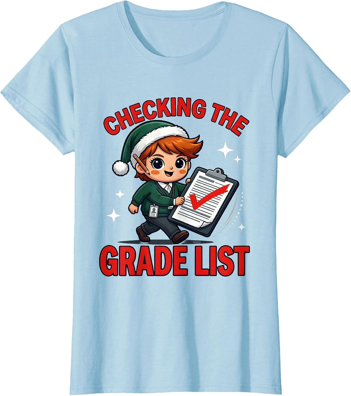 CHECKING THE GRADE LIST Funny School Staff Christmas T-Shirt - Baby Blue