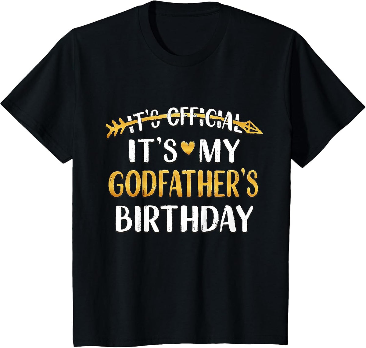 It's Official It's My Godfather Birthday Idea for Him T-Shirt - Black