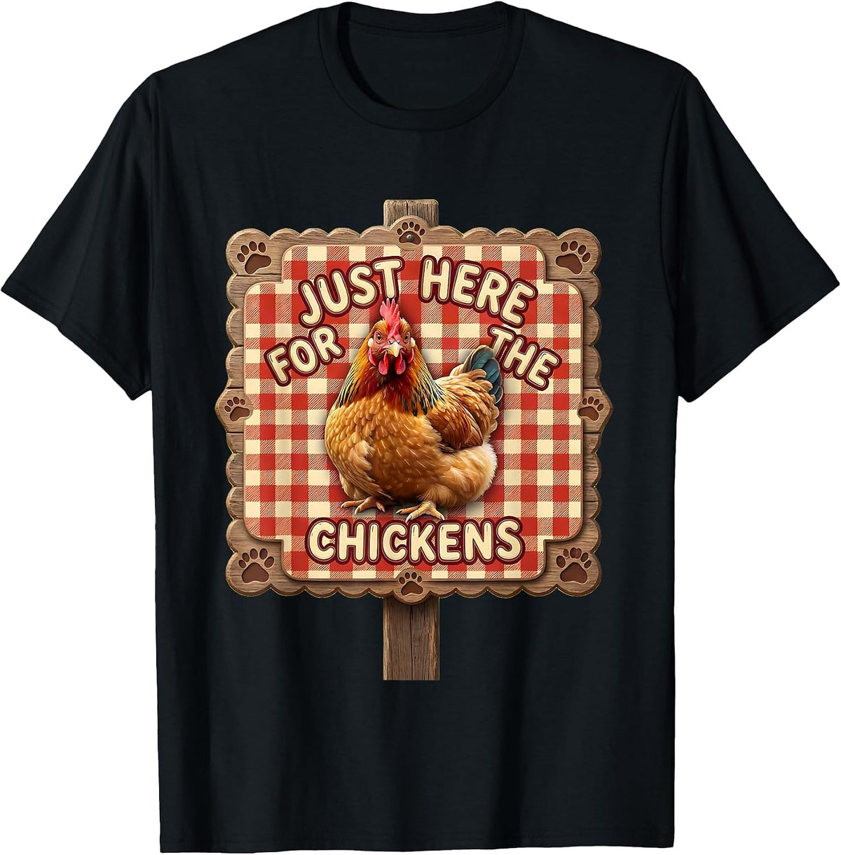 Men's Just Here for the Chickens Funny Chicken Lover T-Shirt - Black