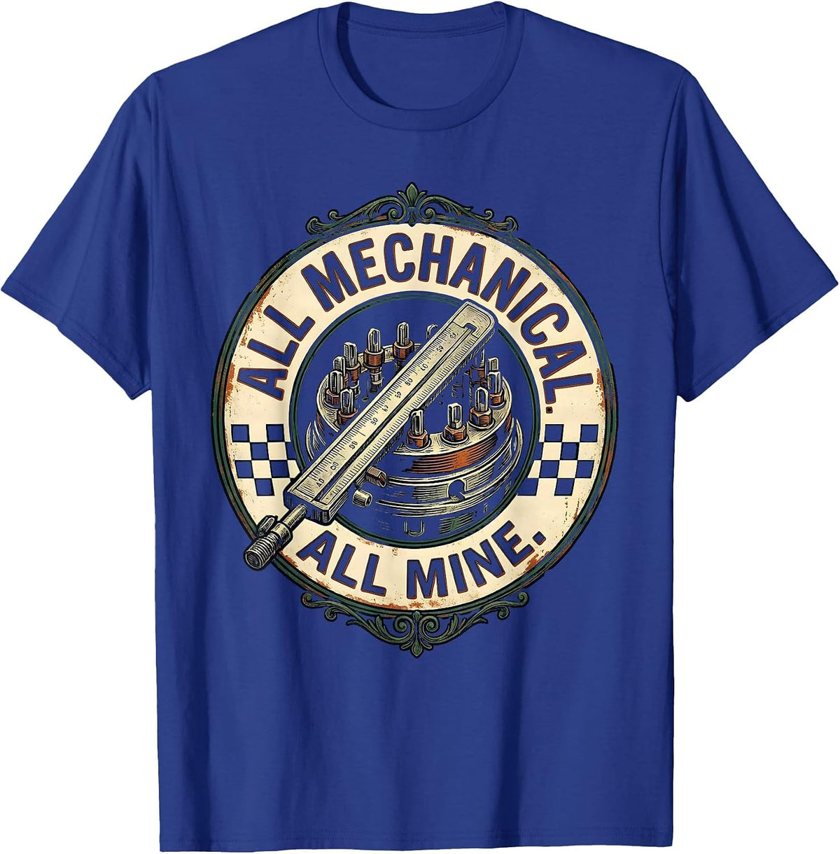 All Mechanical All Mine Vintage Muscle Car Racing Enthusiast T-Shirt - Royal Blue