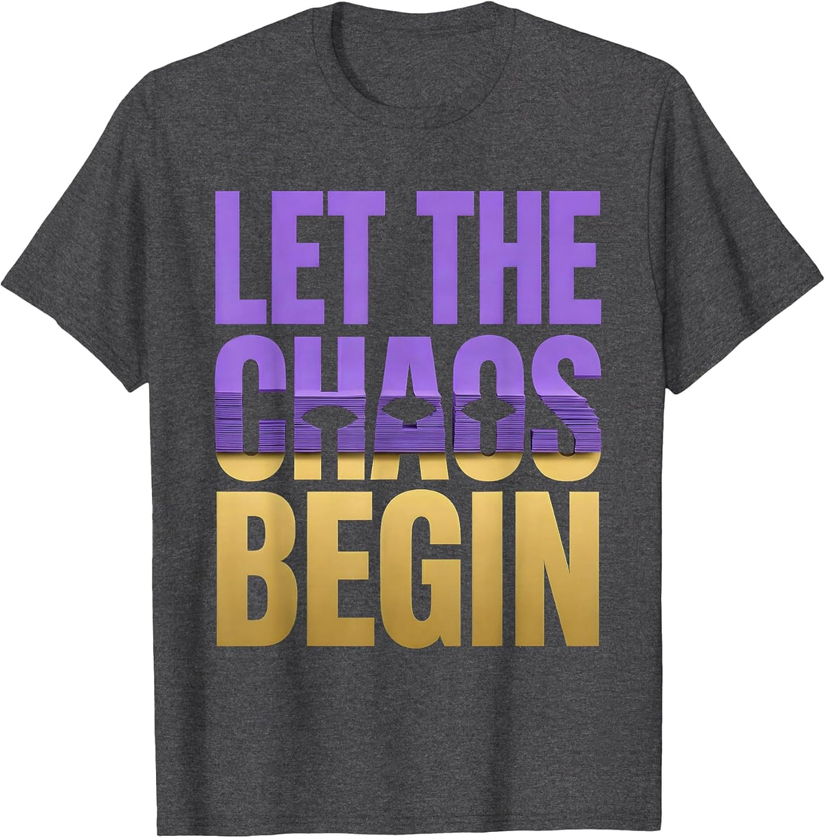 Let The Chaos Begin Funny Mardi Gras Group Costume Party T-Shirt - Dark Heather Grey