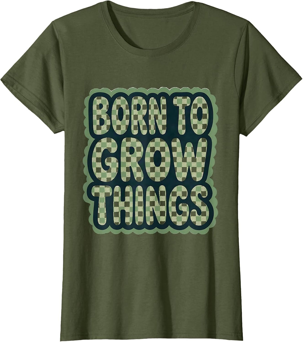 Women's Born to Grow Things Garden Lover Design T-Shirt - Olive Green