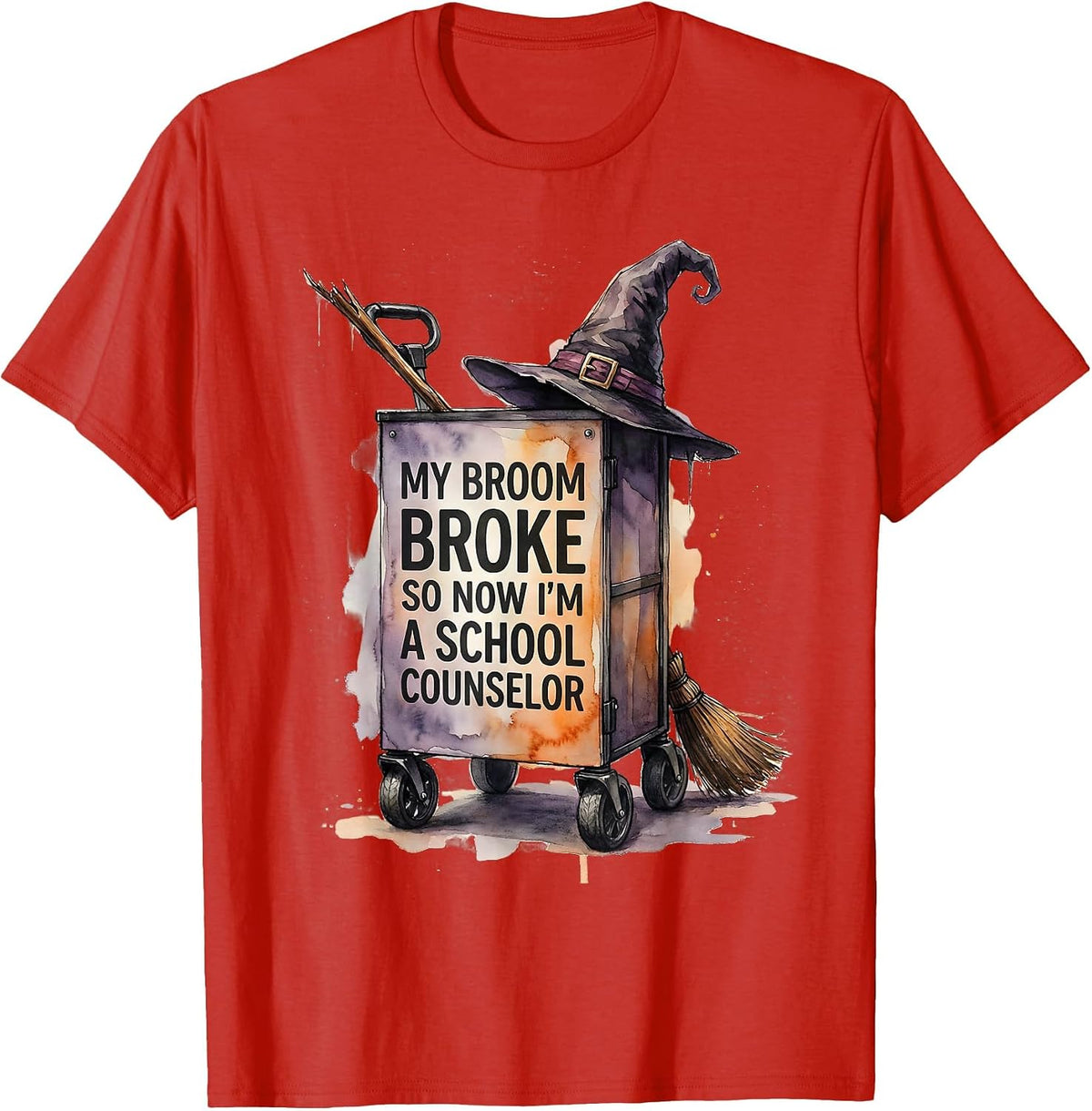 Men's My Broom Broke So Now I'm A School Counselor Funny T-Shirt - Red