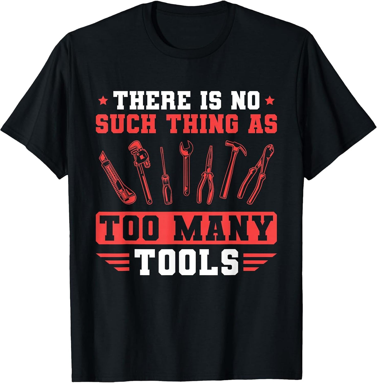 Men's Craftsman There is No Such Thing As Too Many Tools Mechanic T-Shirt - Black