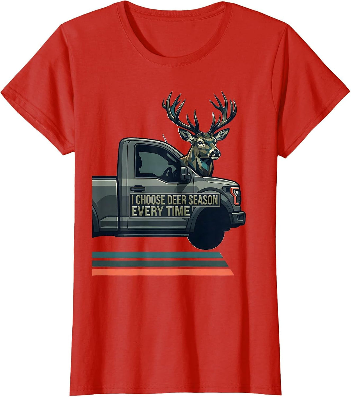 I Choose Deer Season Every Time Funny Hunting Dad Gift T-Shirt - Red