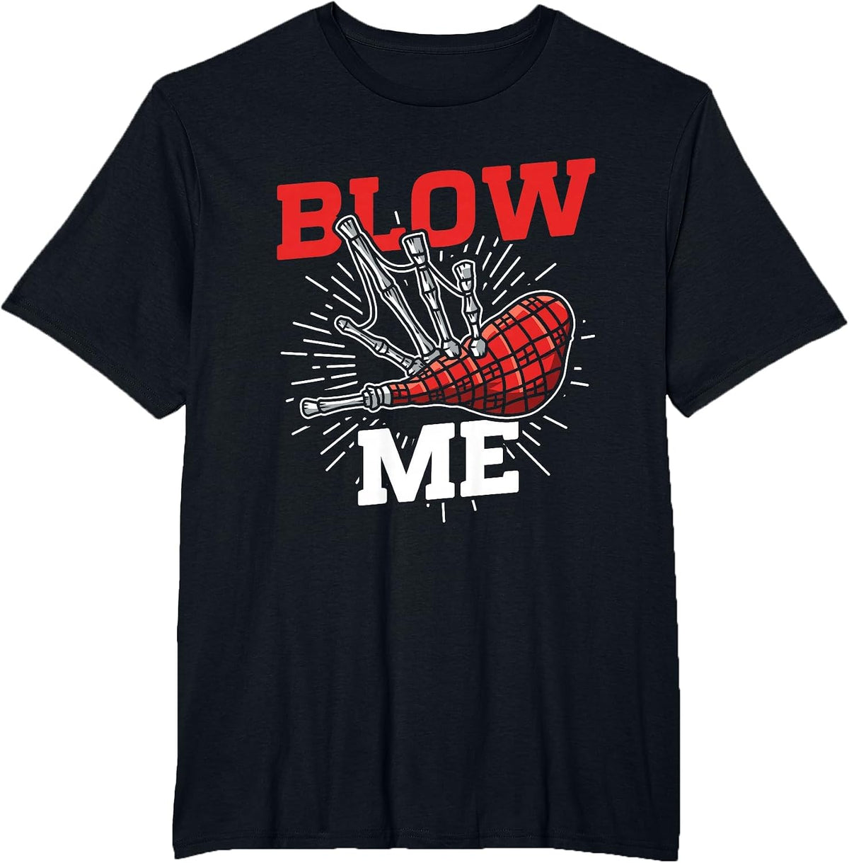 Funny Blow Me Scottish Bagpipe Player T-Shirt - Black