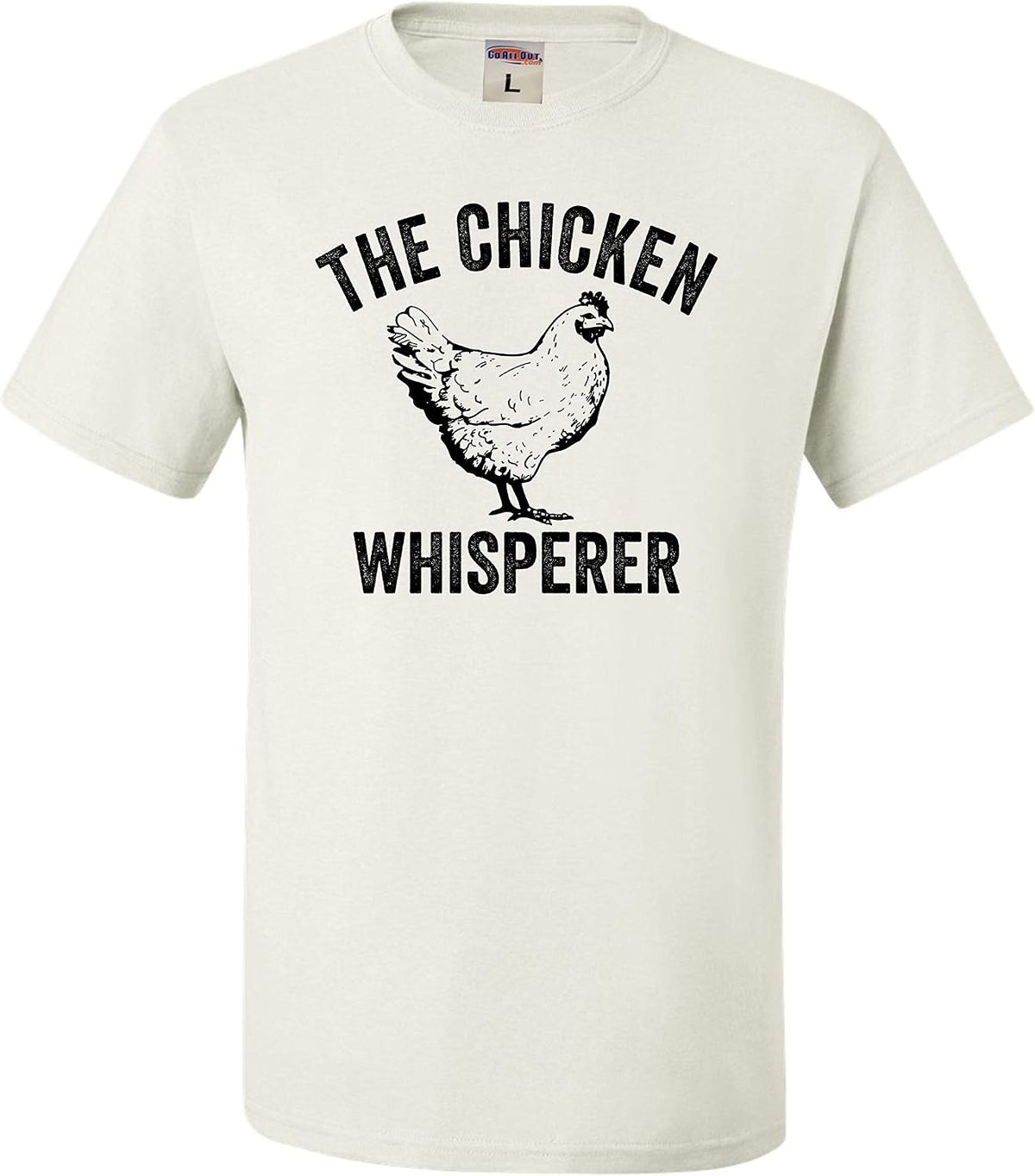 Go All Out Adult The Chicken Whisperer T-Shirt - White