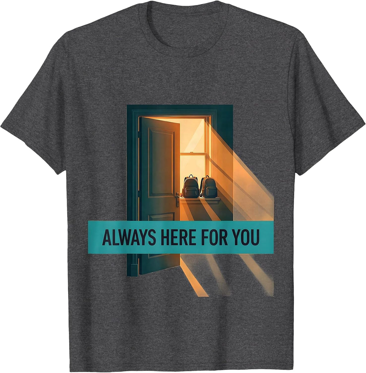 Men's Always Here For You School Counselor Student Support Crew T-Shirt - Dark Heather Grey
