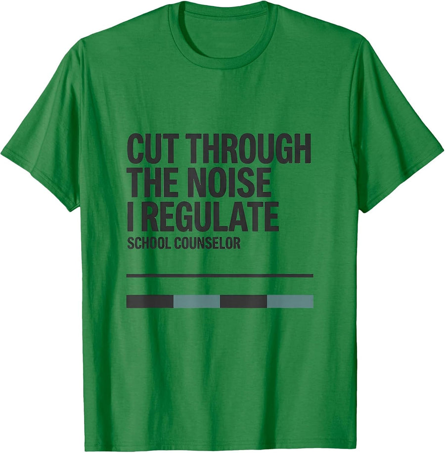 Men's Cut Through The Noise, I Regulate School Counselor T-Shirt - Kelly Green