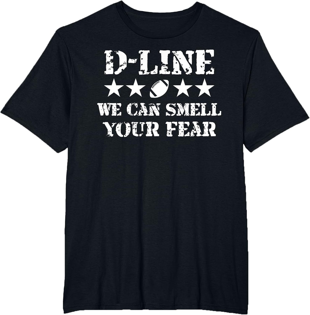 D-Line Smell Your Fear American Football Defensive Lineman T-Shirt - Black