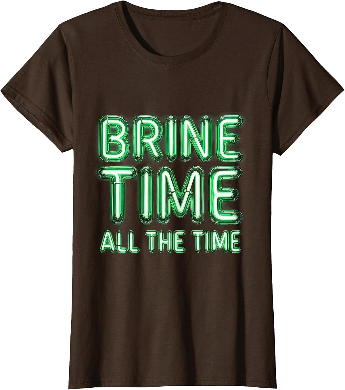 Women's Brine Time All The Time Pickle Lover Design T-Shirt - Brown
