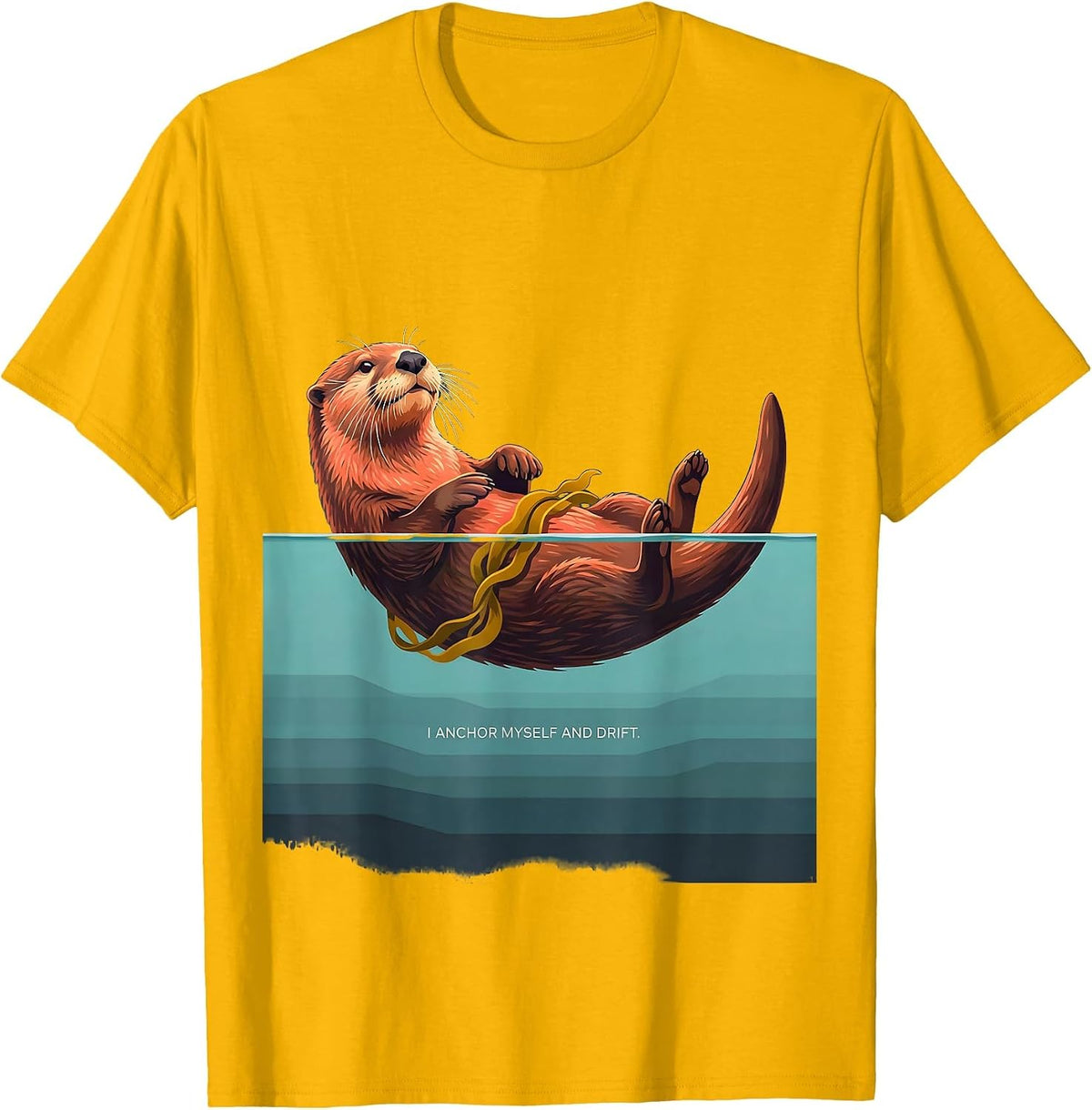 I Anchor Myself And Drift Funny Otter Lover Animal Humor T-Shirt - Golden Yellow