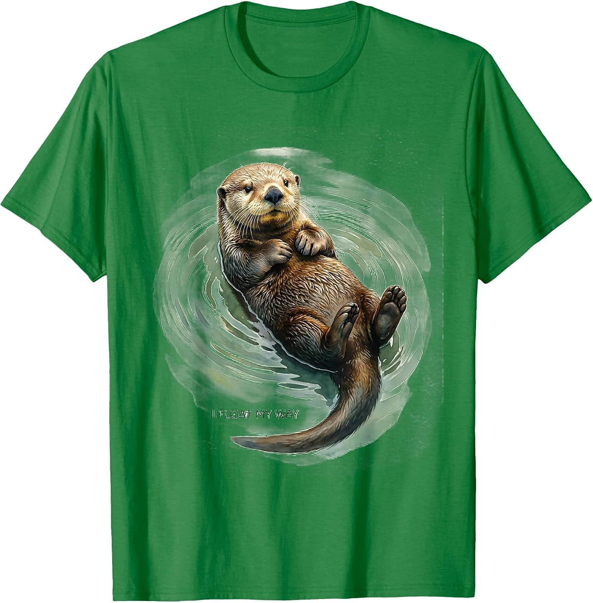 Men's I Float My Way Watercolor Sea Otter Funny Animal Lover Gift T-Shirt - Kelly Green