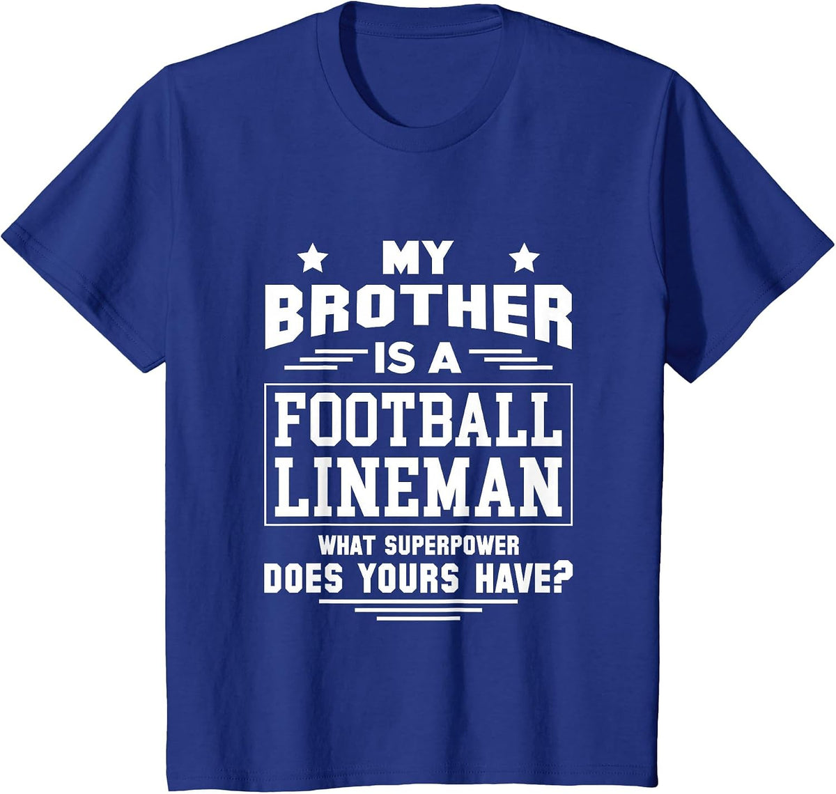 My Brother is A Football Lineman T-Shirt - Royal Blue