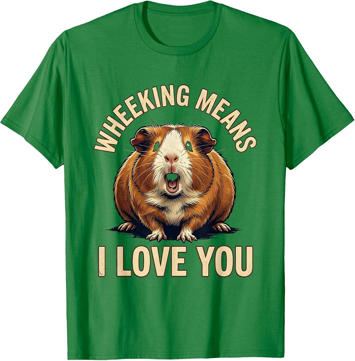Men's Wheeking Means I Love You Vintage Guinea Pig Lover Humor T-Shirt - Kelly Green