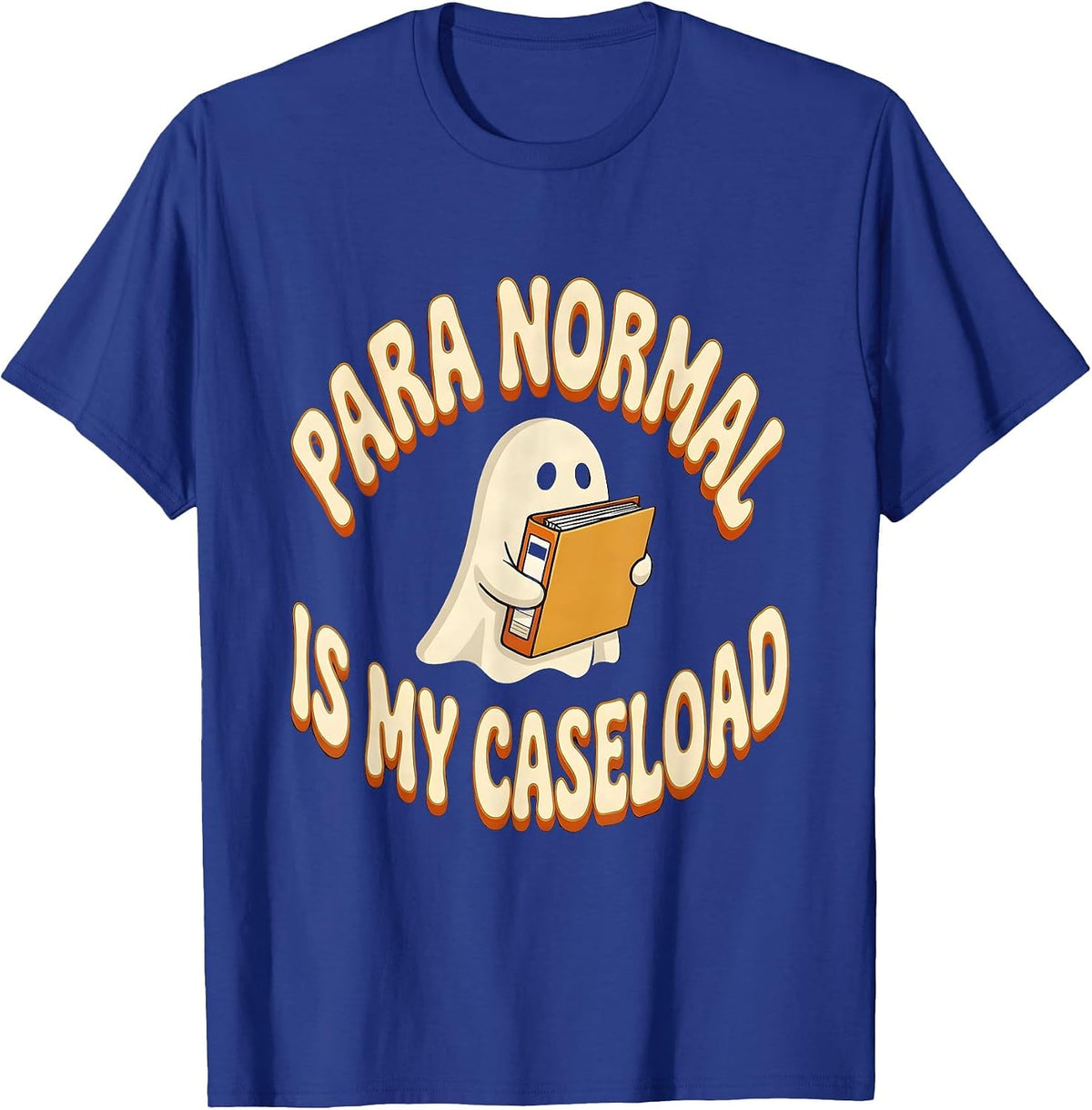 Men's Para Normal Is My Caseload Retro Ghost Halloween Para Aide T-Shirt - Royal Blue