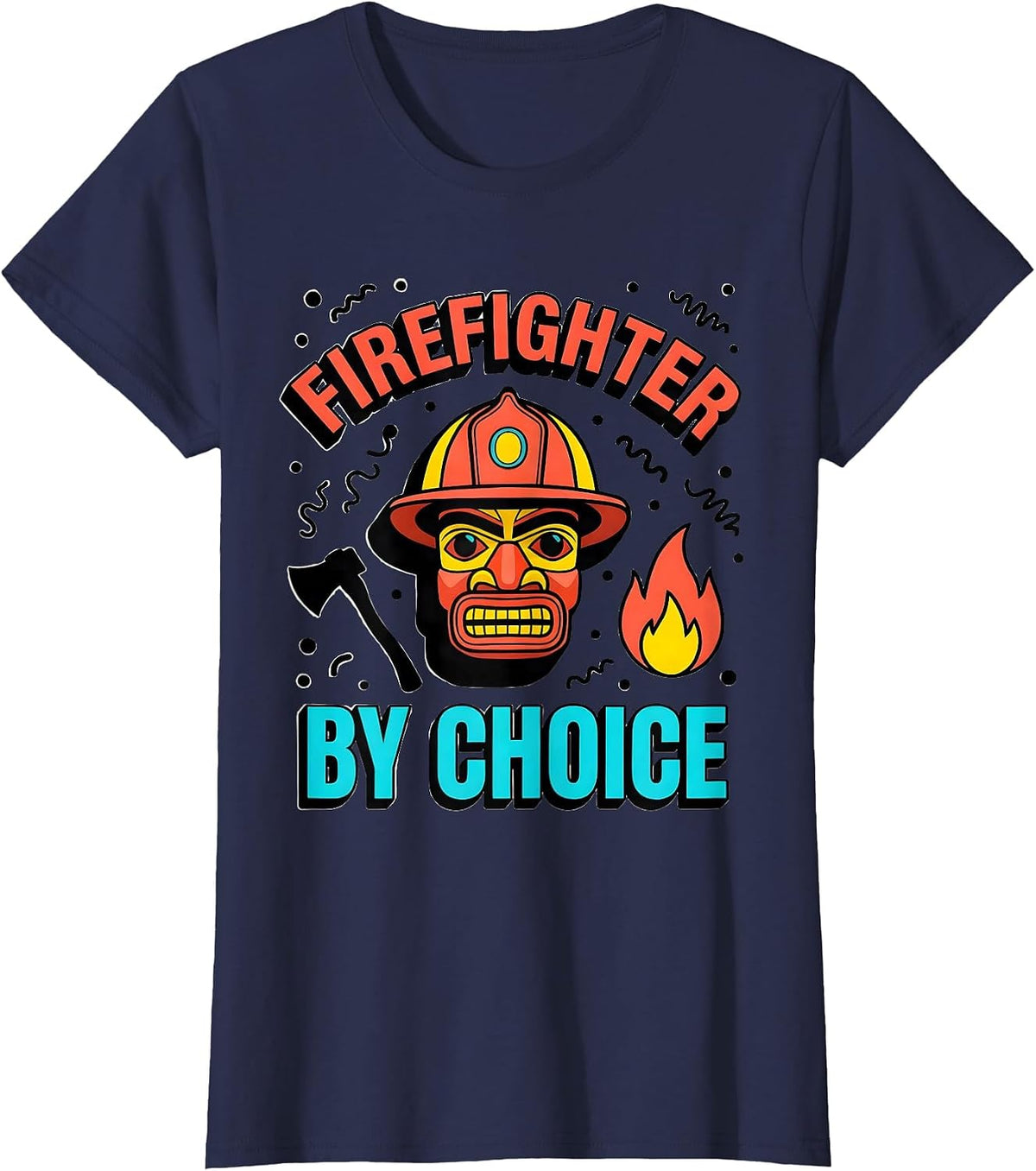 Women's Firefighter By Choice Brave Hero Design T-Shirt - Navy Blue